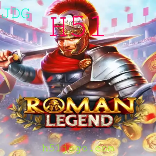 Descubra o Fascinante Mundo de RomanLegend: Uma Jornada Épica com H51